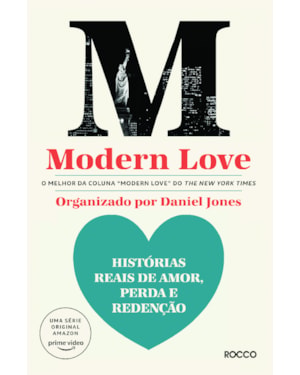 MODERN LOVE: HISTÓRIAS REAIS DE AMOR, PERDA E REDENÇÃO