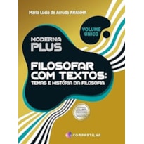 MODERNA PLUS FILOSOFAR COM TEXTOS - VOLUME ÚNICO