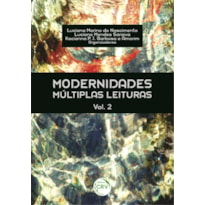 MODERNIDADES: MÚLTIPLAS LEITURAS VOLUME 2