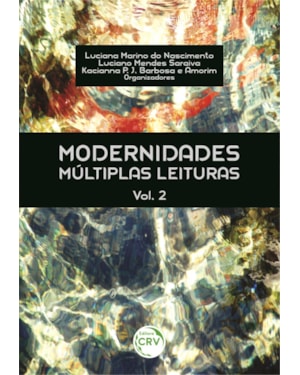 MODERNIDADES: MÚLTIPLAS LEITURAS VOLUME 2