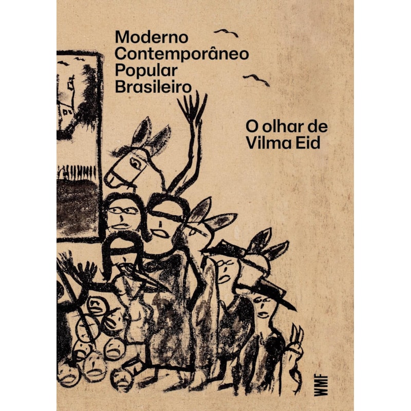 MODERNO CONTEMPORÂNEO POPULAR BRASILEIRO - EM PORTUGUÊS: O OLHAR DE VILMA EID