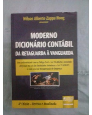 MODERNO DICIONARIO CONTABIL DA RETAGUARDA A VANGUARDA - 4