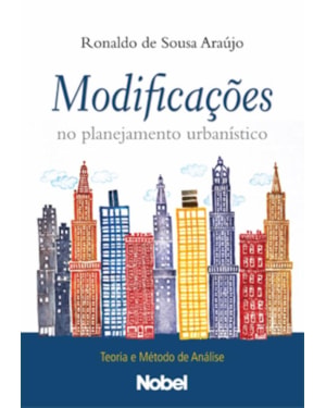 MODIFICAÇÕES NO PLANEJAMENTO URBANÍSTICO