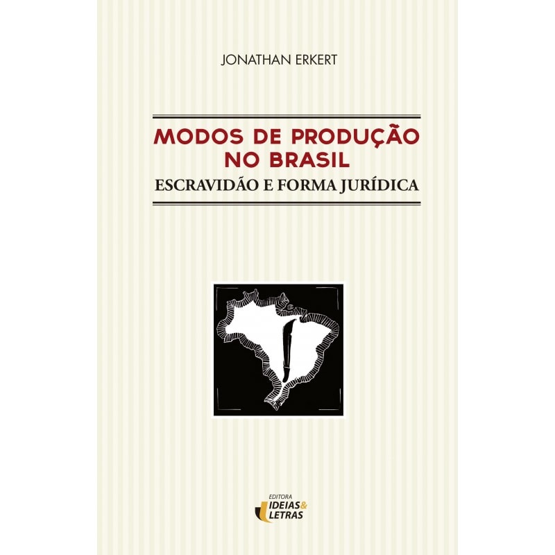 MODOS DE PRODUÇÃO NO BRASIL