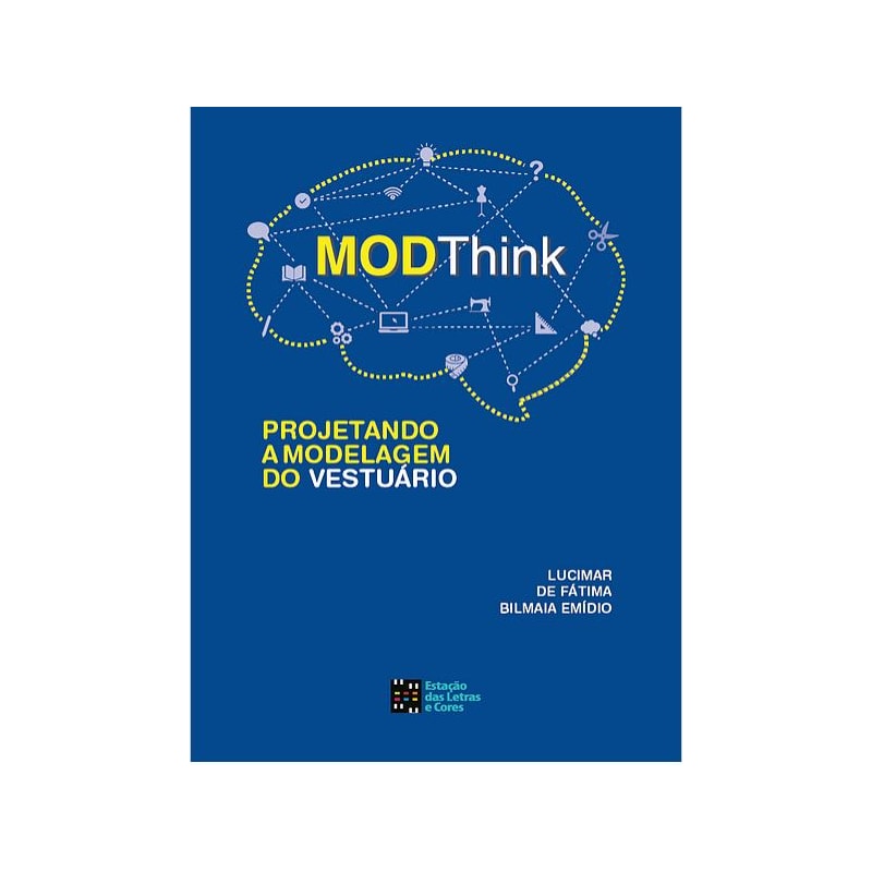 MODTHINK: PROJETANDO A MODELAGEM DO VESTUÁRIO
