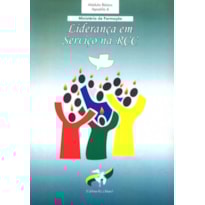 MODULO BASICO 06 LIDERANCA EM SERVICO NA RCC - 1ª
