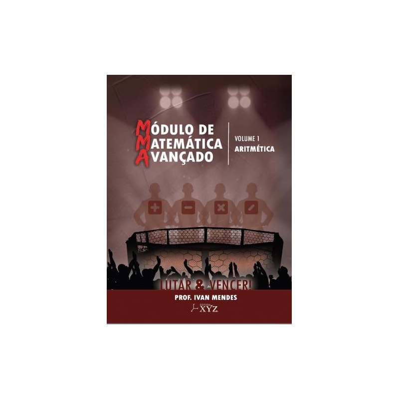 Módulo de matemática avançado - volume 1: aritmética
