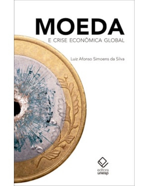 MOEDA E CRISE ECONÔMICA GLOBAL