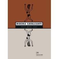 MOEMA CAVALCANTI: LIVRE PARA VOAR