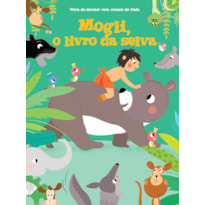 MOGLI, O LIVRO DA SELVA: HORA DE DORMIR COM CONTOS DE FADAS
