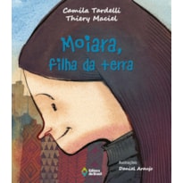 MOIARA, FILHA DA TERRA