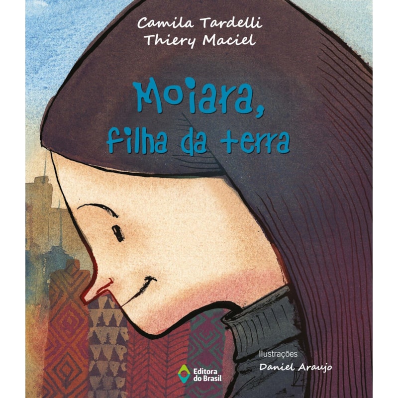 MOIARA, FILHA DA TERRA