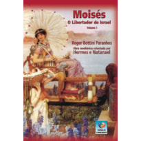 MOISES - O LIBERTADOR DE ISRAEL, VOL 1 - 1