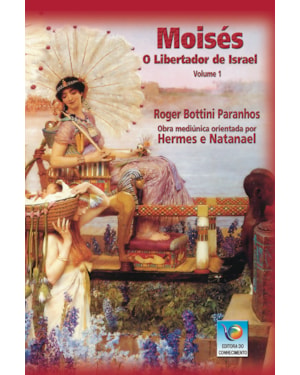 MOISES - O LIBERTADOR DE ISRAEL, VOL 1 - 1