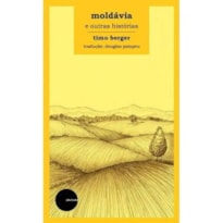 MOLDÁVIA E OUTRAS HISTÓRIAS