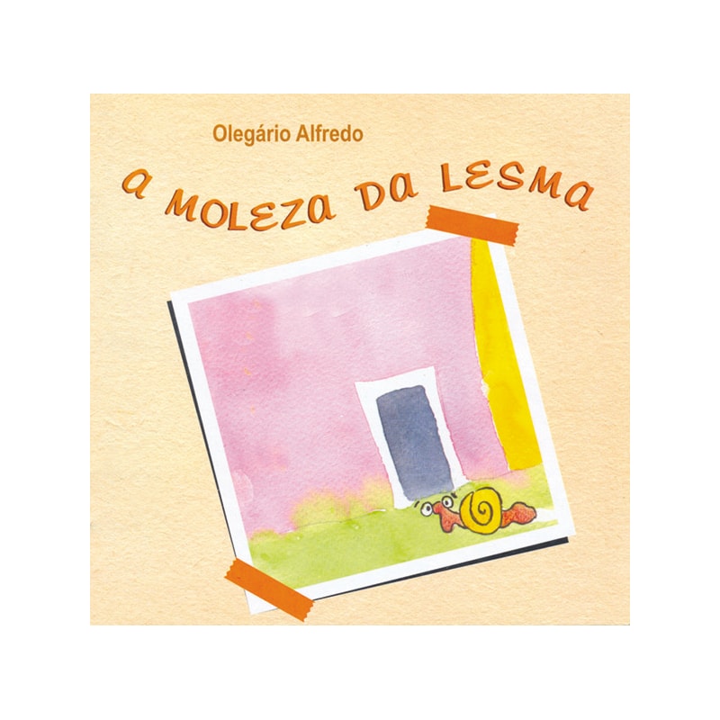 MOLEZA DA LESMA, A