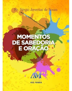 MOMENTOS DE SABEDORIA E ORAÇÃO - CAPA AMARELA