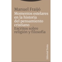MOMENTOS ESTELARES EN LA HISTORIA DEL PENSAMIENTO CRISTIANO
