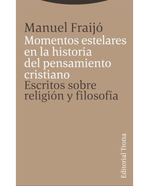 MOMENTOS ESTELARES EN LA HISTORIA DEL PENSAMIENTO CRISTIANO