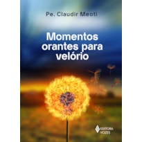 MOMENTOS ORANTES PARA VELÓRIO