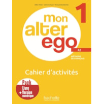 MON ALTER EGO 1 - PACK CAHIER + VERSION NUMERIQUE