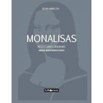 Monalisas: Releituras urbanas - Urban reinterpretations