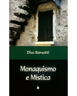 MONAQUISMO E MISTICA