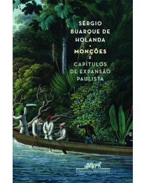 Monções e capítulos de expansão paulista