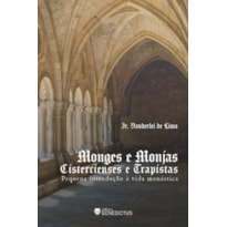 MONGES E MONJAS CISTERCIENSES E TRAPISTAS