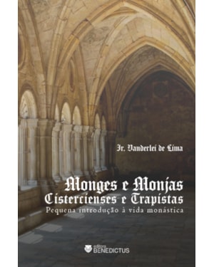 MONGES E MONJAS CISTERCIENSES E TRAPISTAS