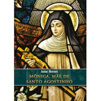 MÔNICA, MÃE DE SANTO AGOSTINHO