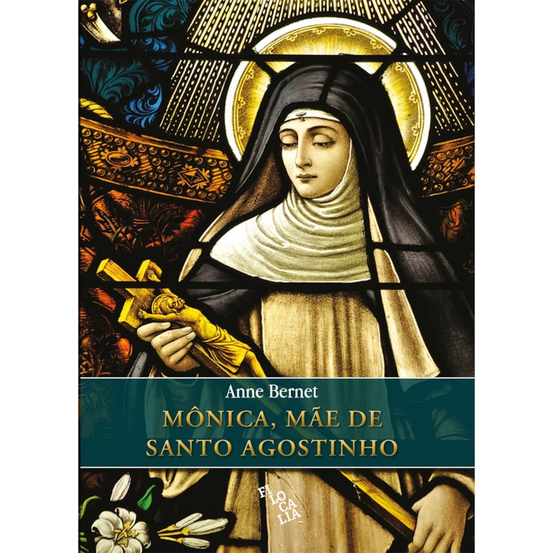 MÔNICA, MÃE DE SANTO AGOSTINHO