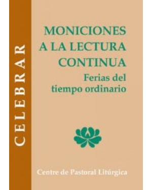 MONICIONES A LA LECTURA CONTINUA FERIAS DEL TIEMPO ORDINARIO