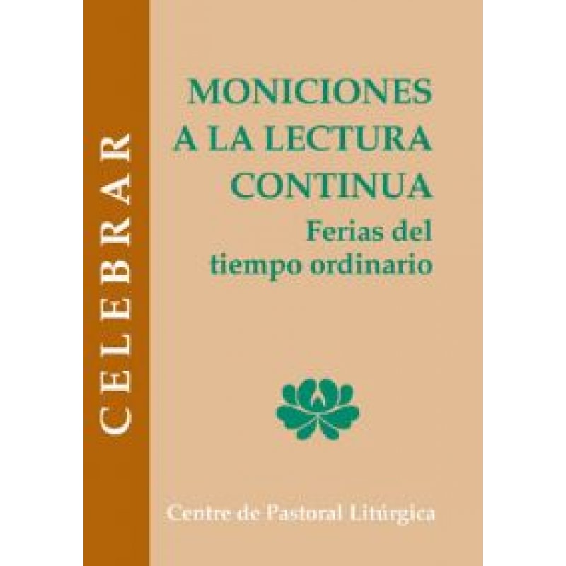 MONICIONES A LA LECTURA CONTINUA FERIAS DEL TIEMPO ORDINARIO