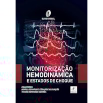 MONITORIZAÇÃO HEMODINÂMICA E ESTADOS DE CHOQUE