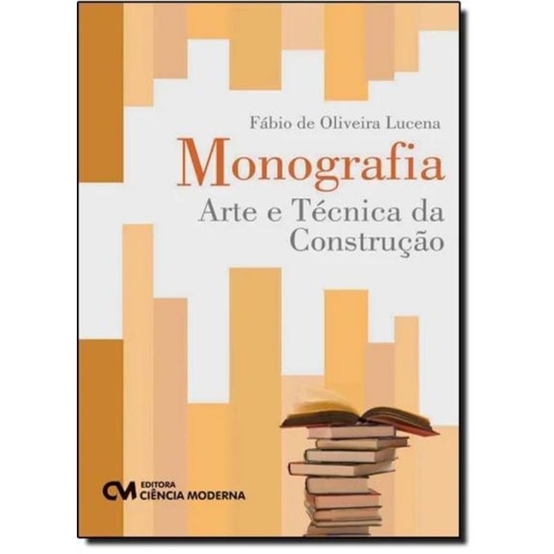 MONOGRAFIA - ARTE E TECNICA DA CONSTRUCAO - 1