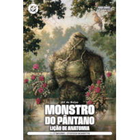 Monstro do pântano: lição de anatomia (dc de bolso)