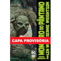 Monstro do pântano por lein wein e bernie wrightson - edição absoluta