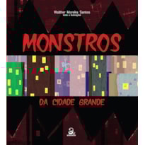 MONSTROS DA CIDADE GRANDE