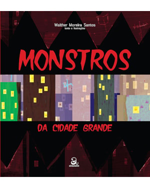 MONSTROS DA CIDADE GRANDE