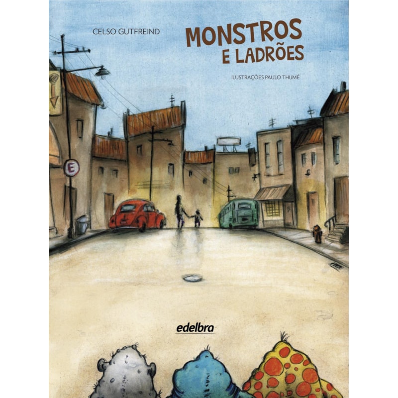 MONSTROS E LADRÕES