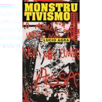 MONSTRUTIVISMO: RETA E CURVA DAS VANGUARDA
