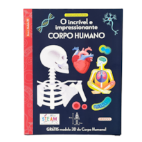 MONTAR E APRENDER: O INCRÍVEL E IMPRESSIONANTE CORPO HUMANO - COM MODELO 3D DO CORPO HUMANO!