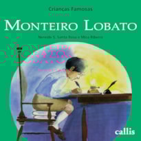 MONTEIRO LOBATO - 2ª EDIÇÕES - CRIANÇAS FAMOSAS