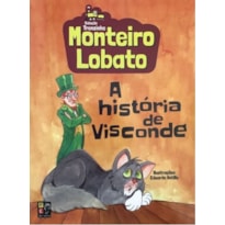 MONTEIRO LOBATO - A HISTÓRIA DE VISCONDE (TRENZINHO)