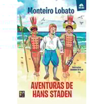 MONTEIRO LOBATO - AVENTURAS DE HANS STADEN (TATU BOLA)