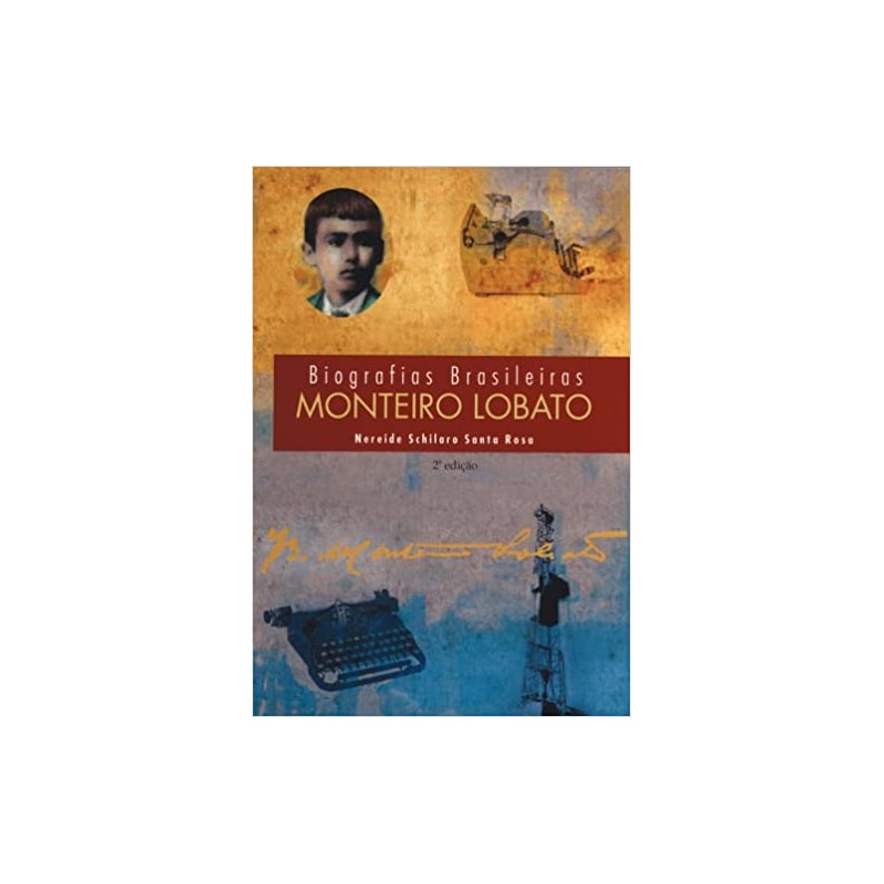 MONTEIRO LOBATO - COLEÇÃO BIOGRAFIAS BRASILEIRAS