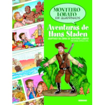 MONTEIRO LOBATO EM QUADRINHOS - AVENTURAS DE HANS STADEN