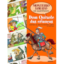 MONTEIRO LOBATO EM QUADRINHOS - DOM QUIXOTE DAS CRIANÇAS