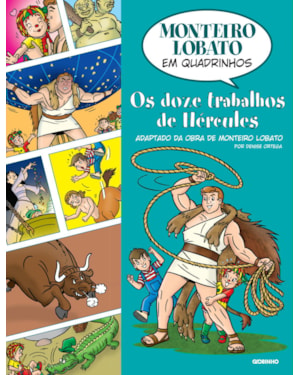 MONTEIRO LOBATO EM QUADRINHOS - OS DOZE TRABALHOS DE HÉRCULES